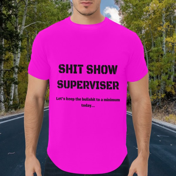 Shit Show Supervisor T-Shirt