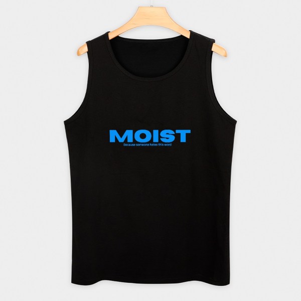 MOIST Tank