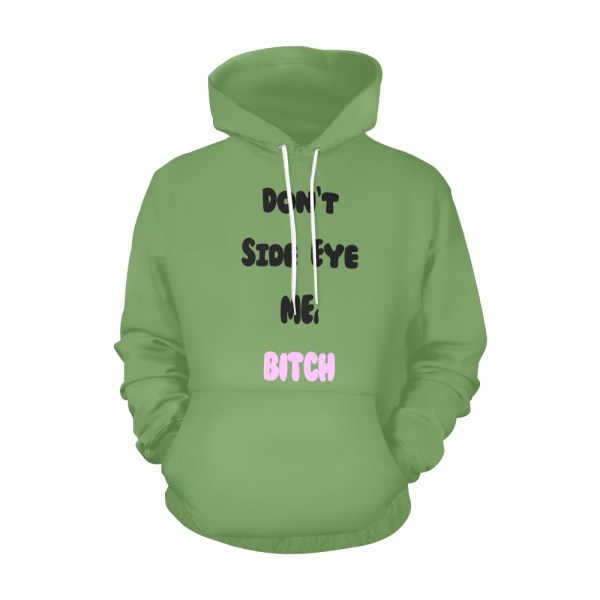 509883645 Don't Side Eye Me Hoodie