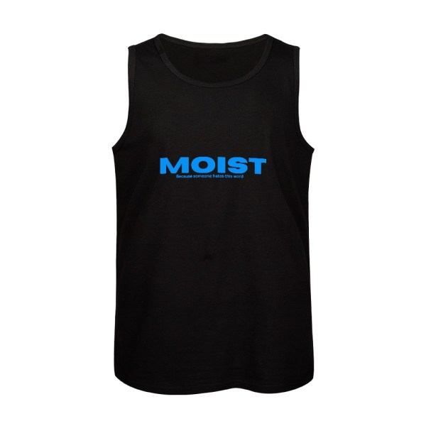 MOIST Tank