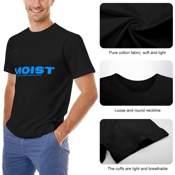 MOIST T-Shirt