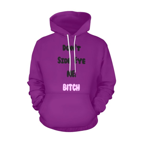 509883657 Don't Side Eye Me Hoodie