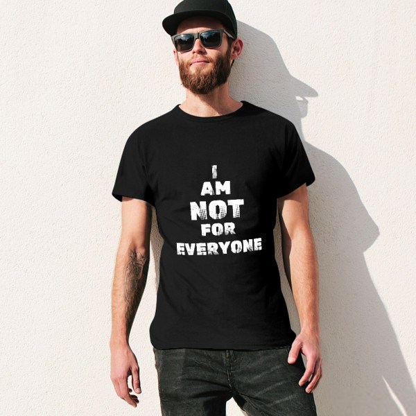 510154555 Not For Everyone T-Shirt