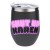 510173307 Shut Up Karen 12oz Wine Tumbler