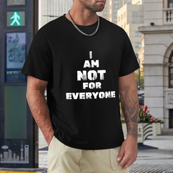 510154556 Not For Everyone T-Shirt