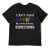 508552488 I Don't Need Google T-Shirt