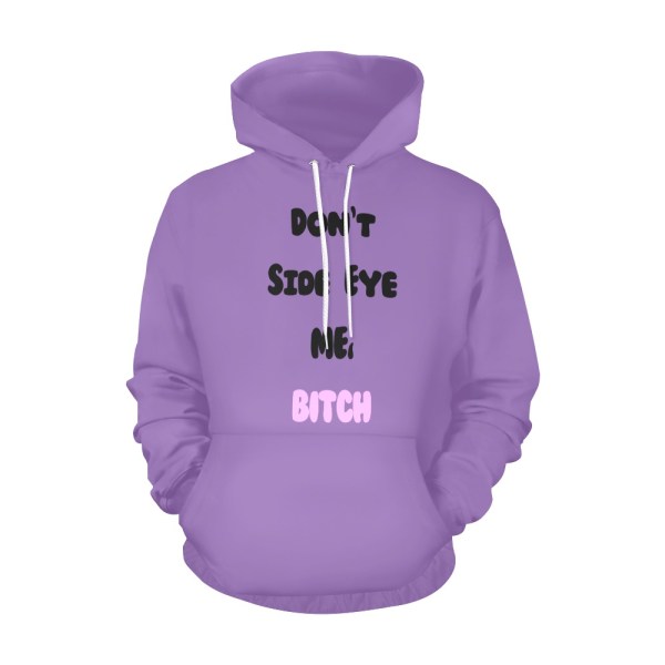 509883633 Don't Side Eye Me Hoodie
