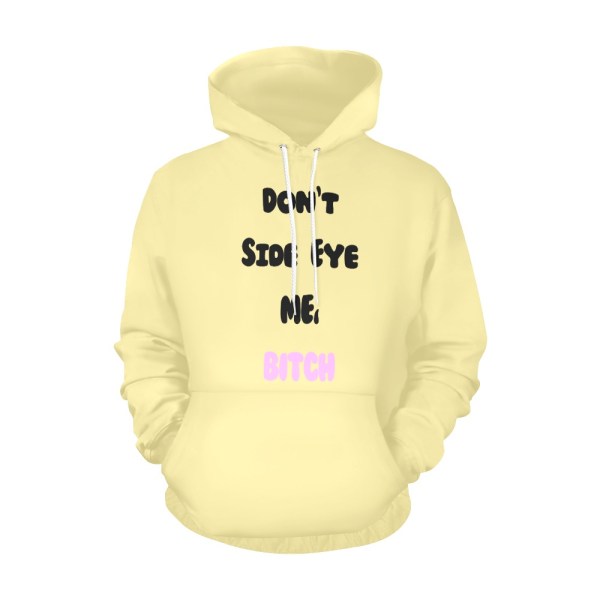 509883639 Don't Side Eye Me Hoodie